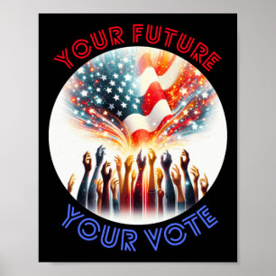 Your Future Your Vote S 2024 Sticker Poster