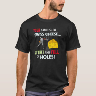 Your Game Is Like Swiss Cheese - Funny Basketball  T-Shirt