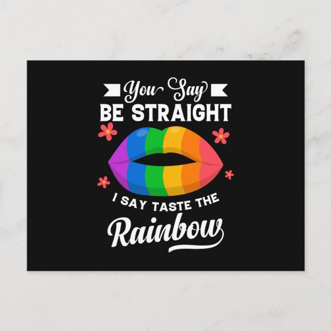 Your Gay Be Straight I Say Taste The Rainbow Postcard (Front)