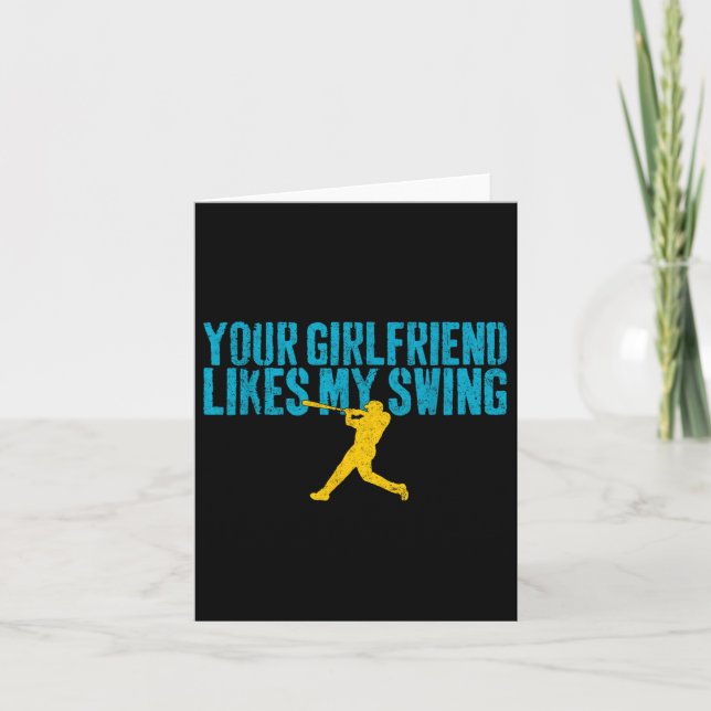 Your Girlfriend Likes My Swing Funny Baseball  Card (Front)