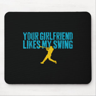 Your Girlfriend Likes My Swing Funny Bysebyll  Mouse Mat