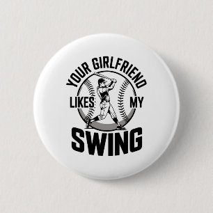 Your Girlfriend Likes My Swing Funny Bysebyll Quot 6 Cm Round Badge