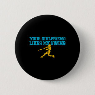 Your Girlfriend Likes My Swing Vintage Funny Byseb 6 Cm Round Badge