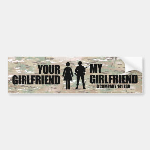 Your Girlfriend - My Girlfriend G Company 141 BSB Bumper Sticker