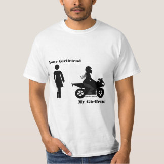 Your Girlfriend, My Girlfriend- Motorcycle T-Shirt