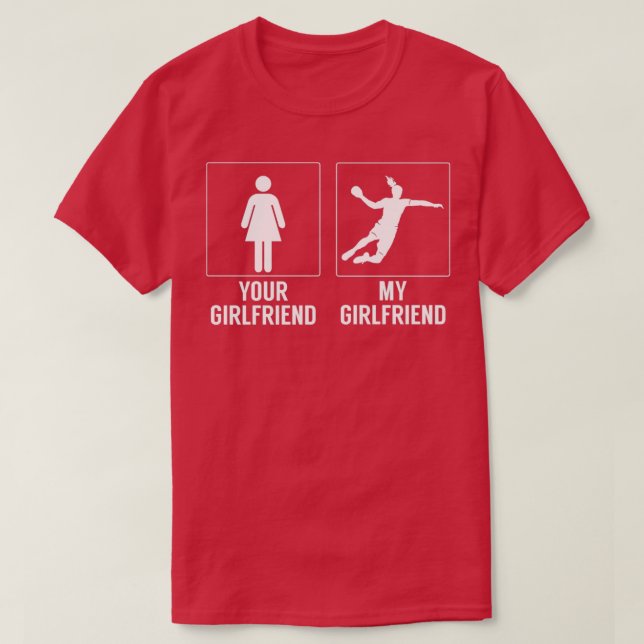 Your girlfriend Vs mine T-Shirt (Design Front)