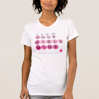 Your Girls and Mine Team Shirt