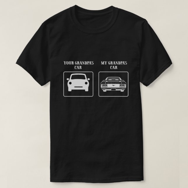 Your grandpa car my grandpa car T-Shirt (Design Front)