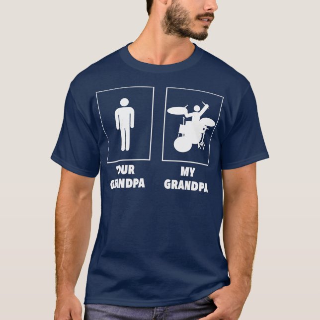 Your Grandpa My Grandpa Drummer Rock N Roll Band T-Shirt (Front)