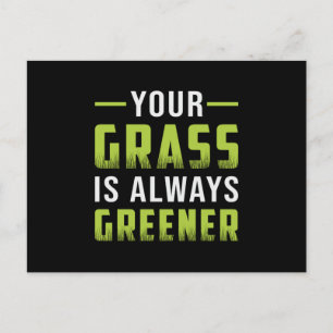 Your Grass Is Always Greener Landscaping Funny Postcard