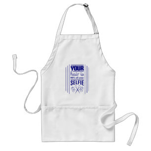 Your Hair Is 90% Of Your Selfie Standard Apron