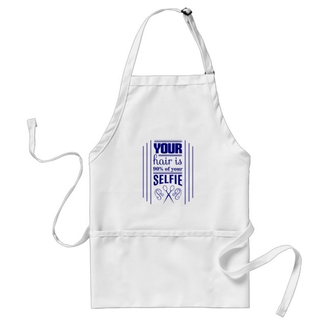 Your Hair Is 90% Of Your Selfie Standard Apron (Front)