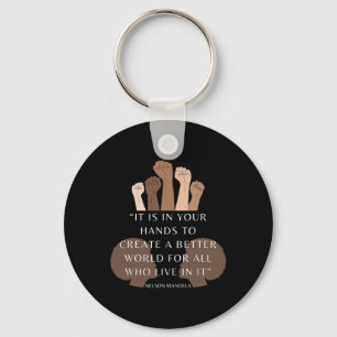 Your Hands Create Better World Melanin Black Histo Key Ring