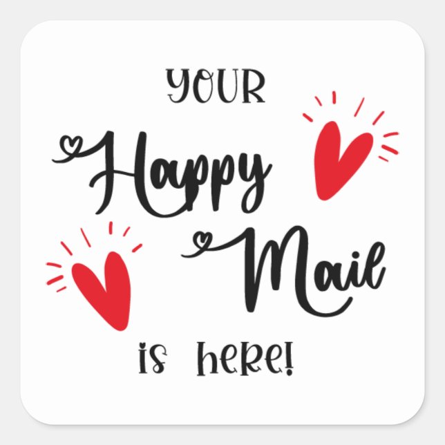 Your Happy Mail Is Here Sticker Snail Mail Square (Front)