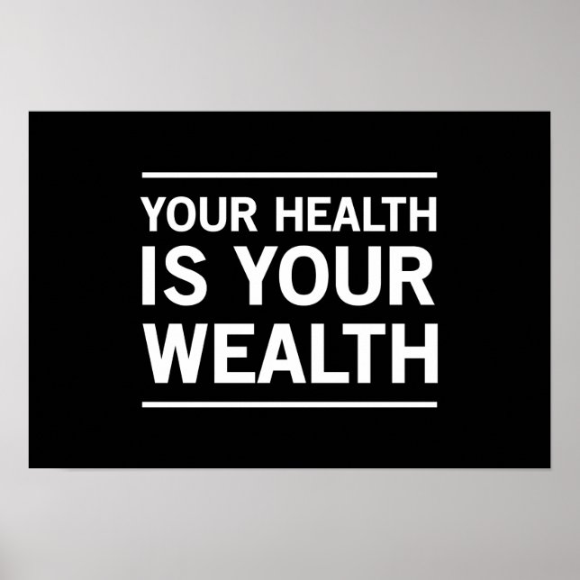Your Health is Your Wealth Poster (Front)
