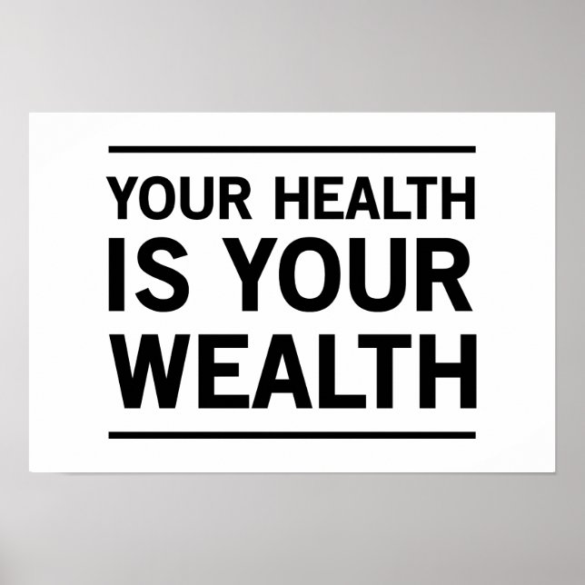 Your Health is Your Wealth Poster (Front)