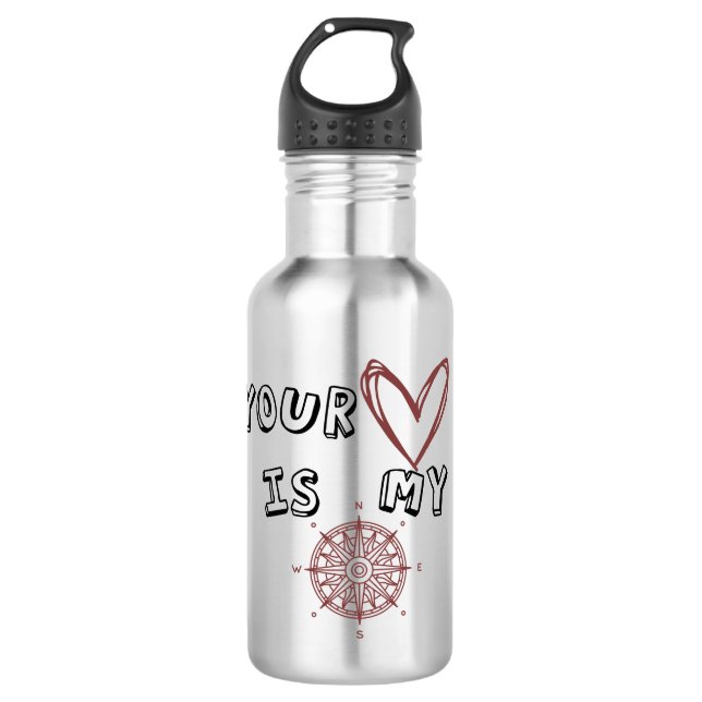 Your Heart is my Compass    532 Ml Water Bottle (Front)