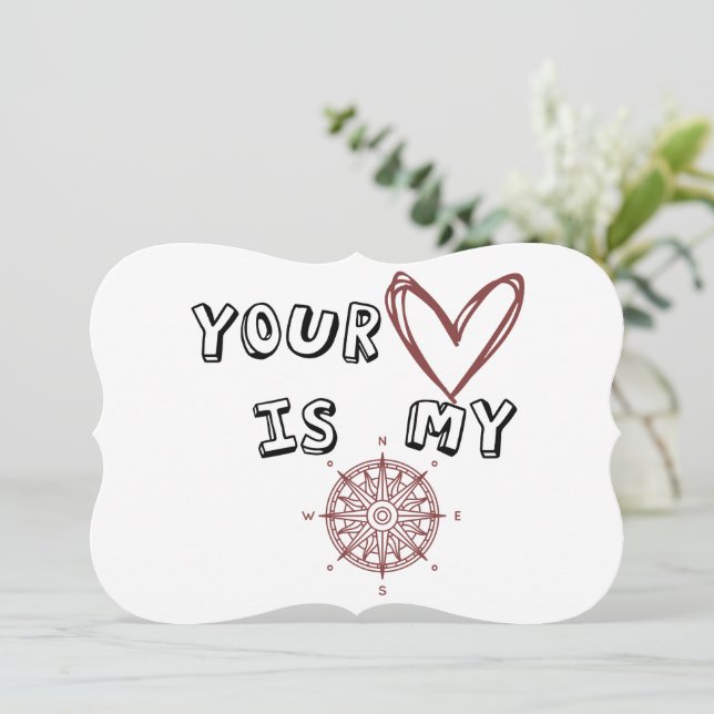 Your Heart is my Compass     Card (Standing Front)