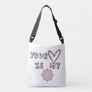 Your Heart is my Compass Crossbody Bag