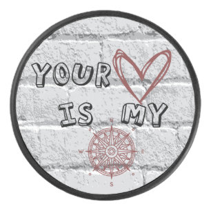 Your Heart is my Compass Hockey Puck