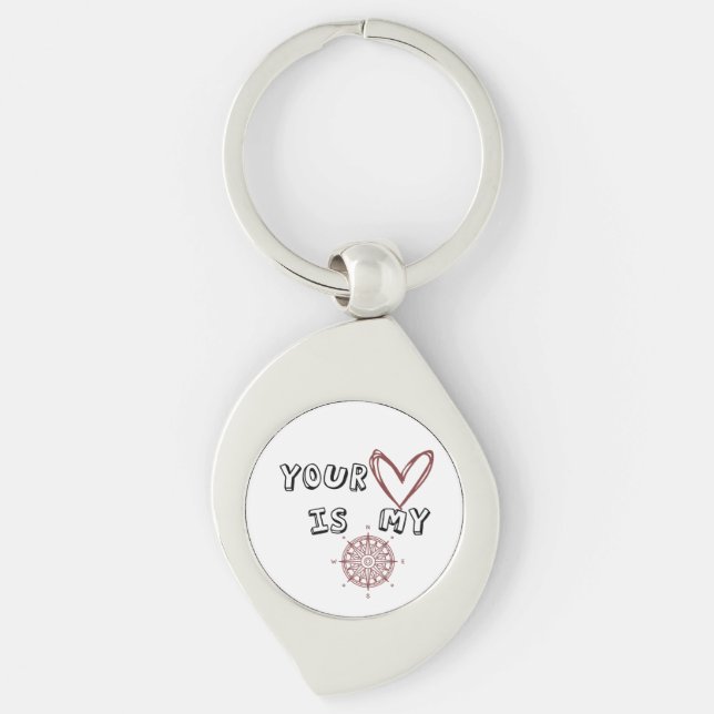 Your Heart is my Compass    Key Ring (Front)