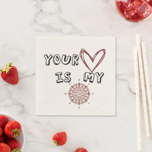 Your Heart is my Compass Napkin