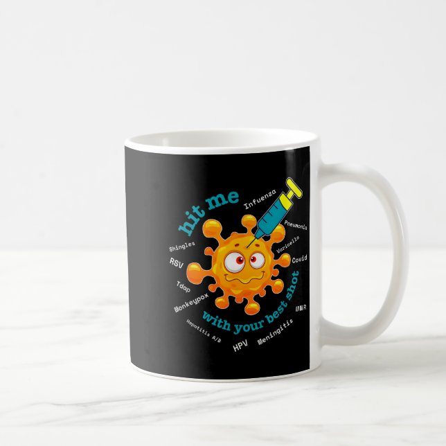 Your Hit Shot Pharmacist Pharmacy Tech Coffee Mug (Right)