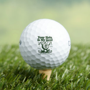 Your Hole Is My Goal Funny Golf Golfing Golfer Balls