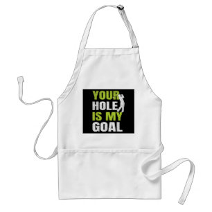 Your Hole Is My Goal - Golf Player Golfing Humour  Standard Apron