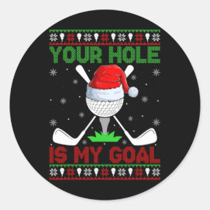 Your Hole Is My Goal Santa Playing Ugly Golf Chris Classic Round Sticker