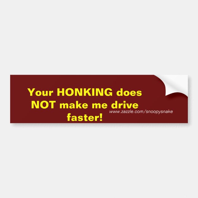 Your HONKING Bumper Sticker (Front)