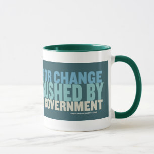 Your Hope For Change Will Be Crushed... Mug