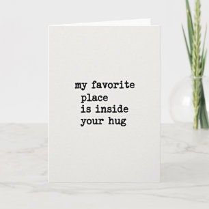 Your Hug My Favorite Place Card