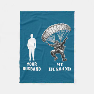 Your husband vs my husband airborne paratrooper wi fleece blanket