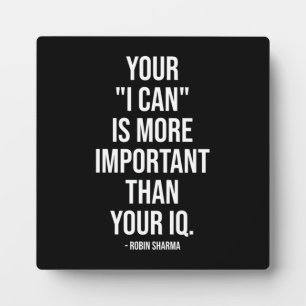 Your I CAN vs IQ - Success Motivational Plaque