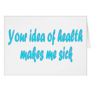 Your idea of health