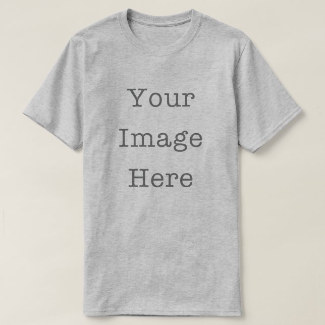 Your Image Here Customizable Personalized Grey T-Shirt (Design Front)