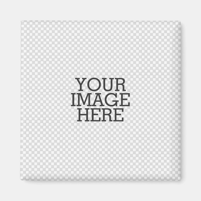 Your Image Here Easy Step to Your Own Creation Magnet (Front)