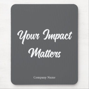 Your Impact Matters Employee Appreciation Custom Mouse Mat