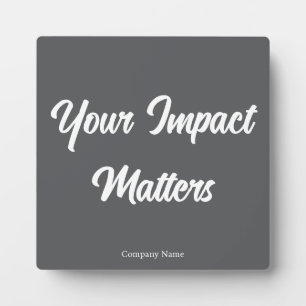 Your Impact Matters Employee Appreciation Plaque