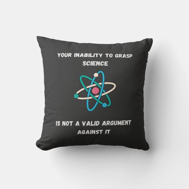 your Inability To Grasp Science Cushion (Front)