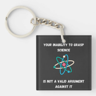 Your Inability To Grasp Science - Funny Key Ring