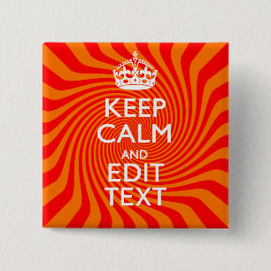Your Keep Calm Saying on Vibrant Orange Swirl 15 Cm Square Badge