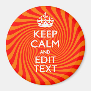 Your Keep Calm Saying on Vibrant Orange Swirl Magnet