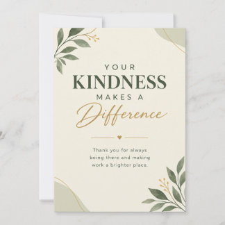 Your Kindness Makes a Difference Thank You Card