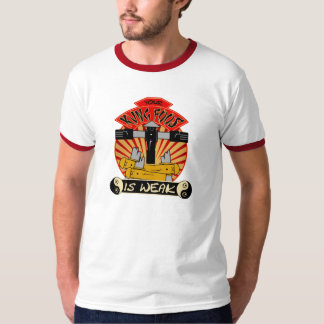 Your Kung Foos Is Weak wringer Tee