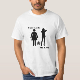 Your Lady - My Lady T-Shirt