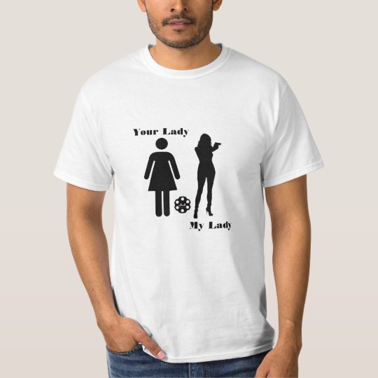 Your Lady - My Lady T-Shirt