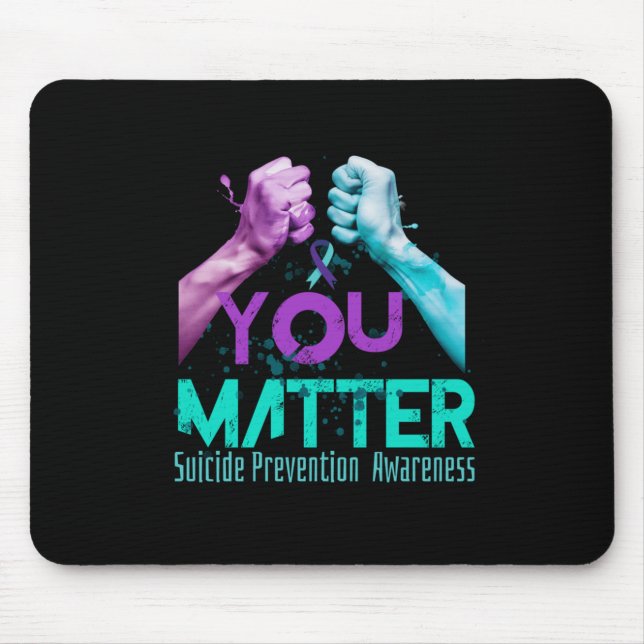 Your Life Choose To Keep On Going Suicide Preventi Mouse Mat (Front)