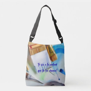 Your life has the color you give it! crossbody bag
